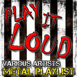 Play It Loud: Metal Playlist