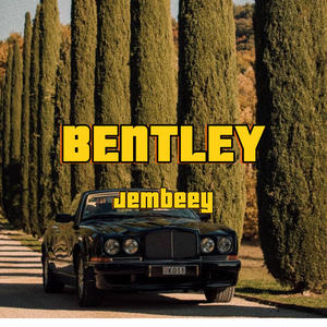 BENTLEY (Explicit)