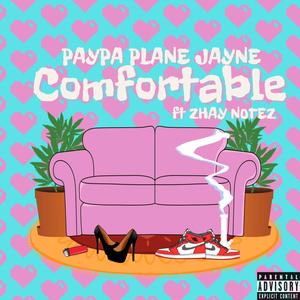 Comfortable (feat. Zhay Notez) [Explicit]