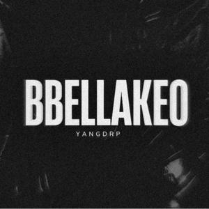 BBELLAKEO (Explicit)