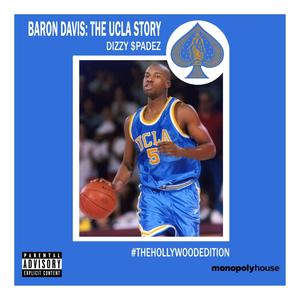 Baron Davis: The UCLA Story (#TheHollywoodEdition) [Explicit]