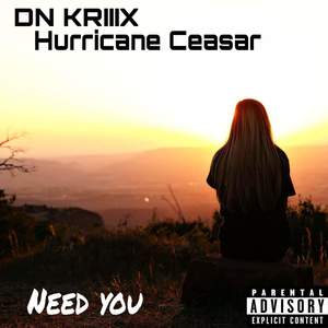 Need you (Explicit)