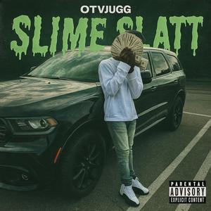 SlIME Slatt (Explicit)