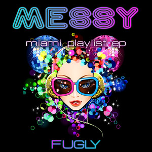 Messy (Miami Playlist EP)