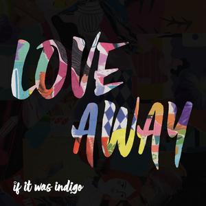 Love Away