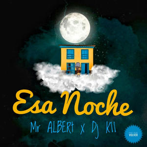 Esa Noche (feat. Dj K11)
