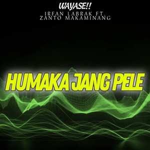 Wayase Humaka Jang Pele