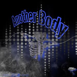 Another Body (feat. LOM Lo & LOMTj) [Explicit]