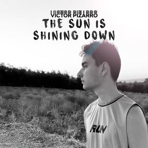 Victor Pizarro - The Sun Is Shining Down (Re-Recorded)