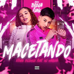 Macetando (Remix Brega Funk|Explicit)