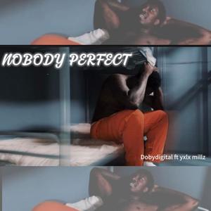 NOBODY PERFECT (Explicit)