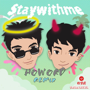 Stay with me（HoworD Remix）