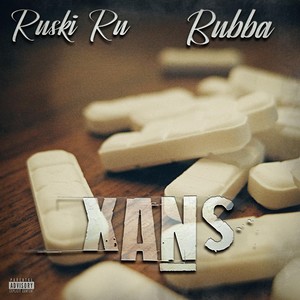 Xans (feat. Bubba) [Explicit]