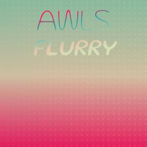 Awls Flurry