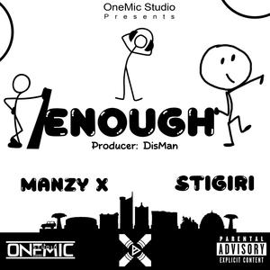 ENOUGH (feat. STIGIRI) [Explicit]