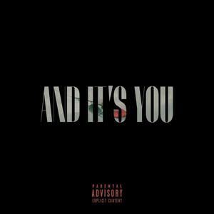 And It's You (Explicit)