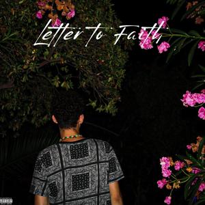 Letter to Faith (Explicit)