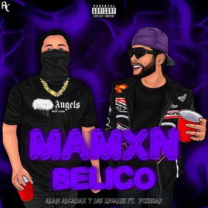 Mamxn Belico (feat. Alan Alcaraz Y Los Legales)