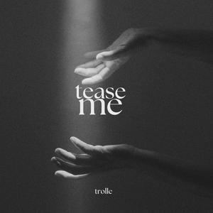 Tease Me (feat. Sofie Nyborg)