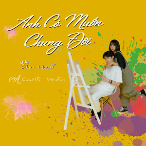 Anh Có Muốn Chung Đôi (Acoustic Version)