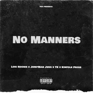 No Manners (Explicit)