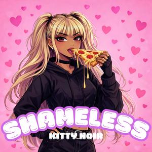 SHAMELESS (Explicit)