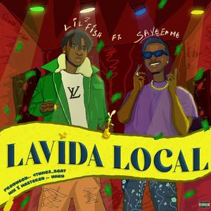 Lavida Local (feat. Savefame)