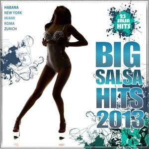 Big Salsa Hits 2013