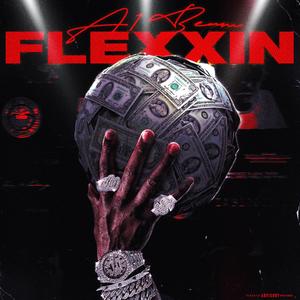 Flexxin (Explicit)