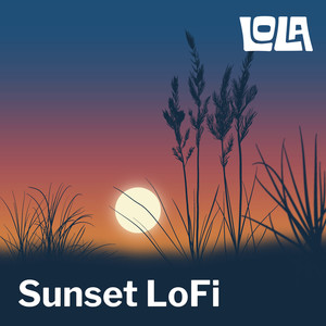 Sunset LoFi by Lola