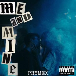 Me and Mine (feat. Litleboy) [Explicit]