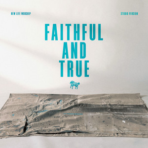 Faithful and True (Live)