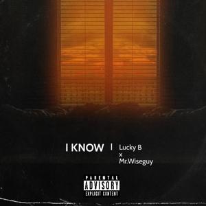 I Know (Explicit)