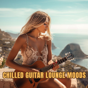 Chilled Guitar Lounge Moods