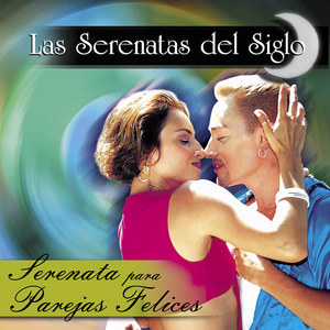 Las Serenatas del Siglo: Serenata para Parejas Felices