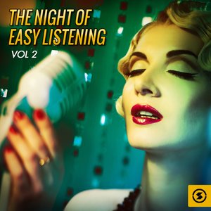 The Night of Easy Listening, Vol. 2