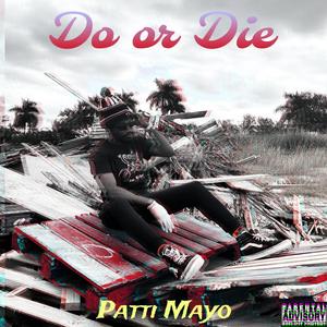 Do or Die (Explicit)