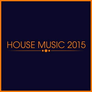 House Music 2015