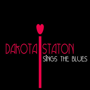 Dakota Staton Sings the Blues