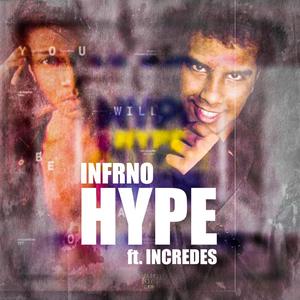 Hype (feat. INCREDES) [Explicit]