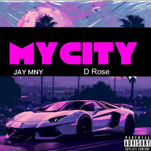 MY CITY (Explicit)