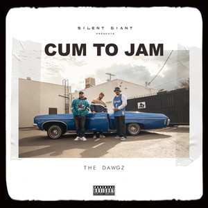 Cum to Jam (Explicit)
