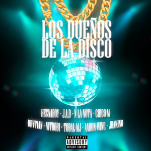 Los Dueños de la Disco (Remix|Explicit)
