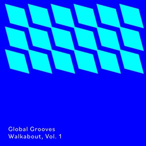 Cavendish World presents Global Grooves: Walkabout, Vol. 1