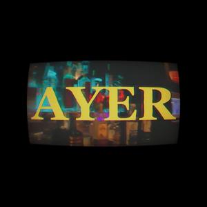 Ayer (feat. Quintana La Marca) (Explicit)