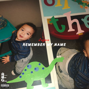 Remember My Name (Explicit)
