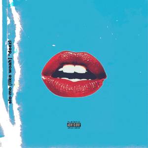 Slo-MO(Like Woah) (Explicit)