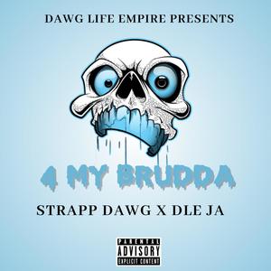 For My Brudda(feat. Dle Ja) (Explicit)
