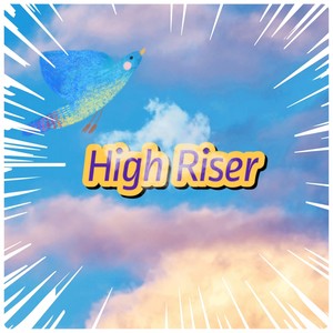 High Riser (Explicit)
