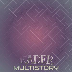 Kader Multistory